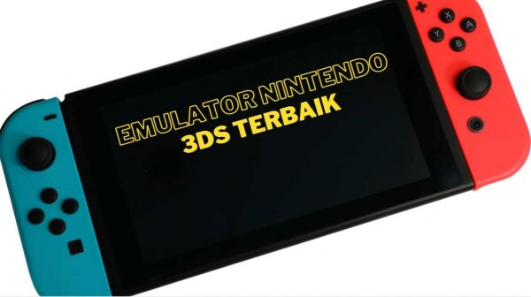 Emulator 3ds Android Terbaik Beserta Link Unduhannya