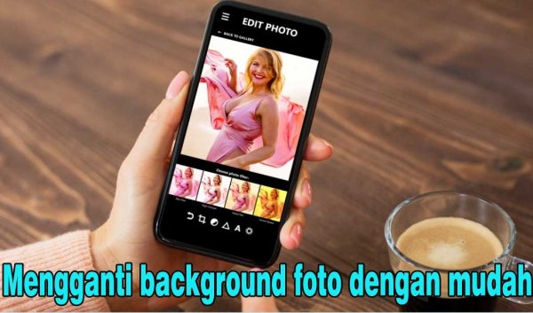 Cara Mengganti Background Foto Mudah dengan Aplikasi