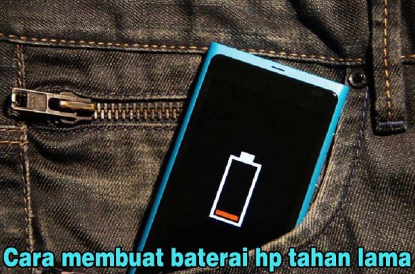 Tips Cara Membuat Baterai Hp Tahan Lama