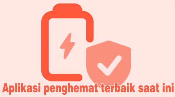 Daftar Aplikasi Penghemat Baterai Terbaik Di Dunia Saat Ini